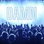 Damn (feat. Chewy) [Explicit]