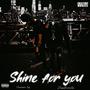 Shine for you (feat. Deegrimsta & Smackemtez) [Explicit]