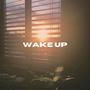 wake up