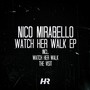 Watch Her Walk EP