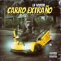 Carro Extraño (Explicit)