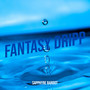 Fantasy Dripp (Explicit)