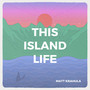 This Island Life