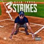 3 Strikes (Explicit)