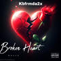 Broken Heart Pt. 2 (Explicit)