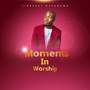 Moments in Worship