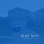 BLUE TAPE (Explicit)