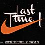 LAST TIME I CHECKED (feat. CWM V) [Explicit]