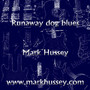 Runaway Dog Blues