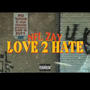 love2hate (Explicit)