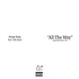 All The Way (Explicit)