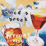 Need A Break (Explicit)