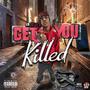 Get You Killed (Explicit)