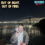 Out of Sight out of Mind (Explicit)