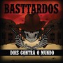 Dois Contra o Mundo (Explicit)