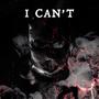 I Can't (Explicit)