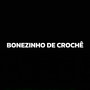 Bonezinho de Croche (Explicit)