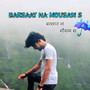 Barsaat Na Mausam S