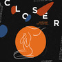 Closer (Explicit)