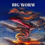 Big Worm