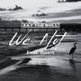 We Not (feat. Bates) [Explicit]