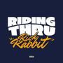 Riding Thru (Explicit)