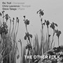 The Other Folk (feat. Steve Talaga & Chris Lawrence)