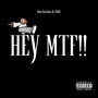 Hey Mtf (Explicit)