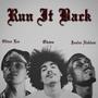 Run it Back (feat. Joulez Nuklear & Odevn) [Explicit]