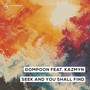 Seek and You Shall Find (feat. Kazmyn)