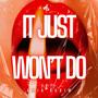 It Just Won't Do (Afro House Rework)