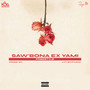 Saw'bona Ex Yami (Explicit)