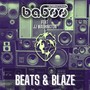 Beats & Blaze (Explicit)