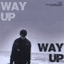 Way Up(命中）