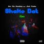 Shake Dat (feat. Jack Trades) [Explicit]