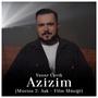 Azizim (Mucize 2: Aşk - Film Müziği)