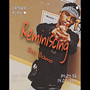 Reminicing ( Decline Remix) [Explicit]