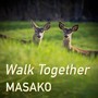 Walk Together