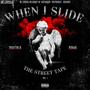 When I Slide: RELOADED (Explicit)