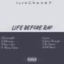 Life Before Rap (Explicit)