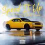 Speed It Up (Explicit)