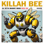 Killah Bee (Explicit)