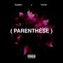 PARENTHÈSE (feat. Tos'ba) [Explicit]