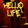 Hello Life (Explicit)