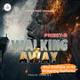 Walking Away (Explicit)