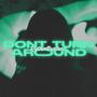 Don't Turm Around (Radio Edit)