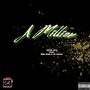 A Million (feat. Mudd 2FN x Ju Fargo) [Explicit]