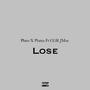 Lose (feat. Pluto X Plutus) [Explicit]