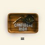 Confident High (Explicit)