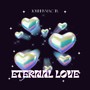 Eternal Love (Explicit)